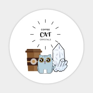 Coffee Cats and Crystals Magnet